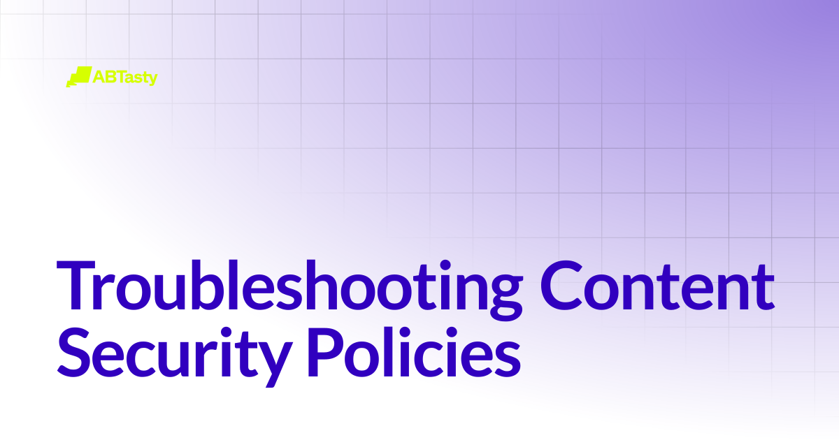 Troubleshooting Content Security Policies | Client side ...
