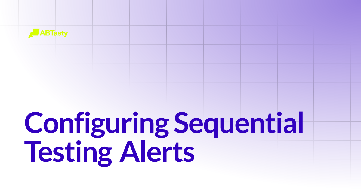 Configuring Sequential Testing Alerts | Flagship - Deprecated | AB ...