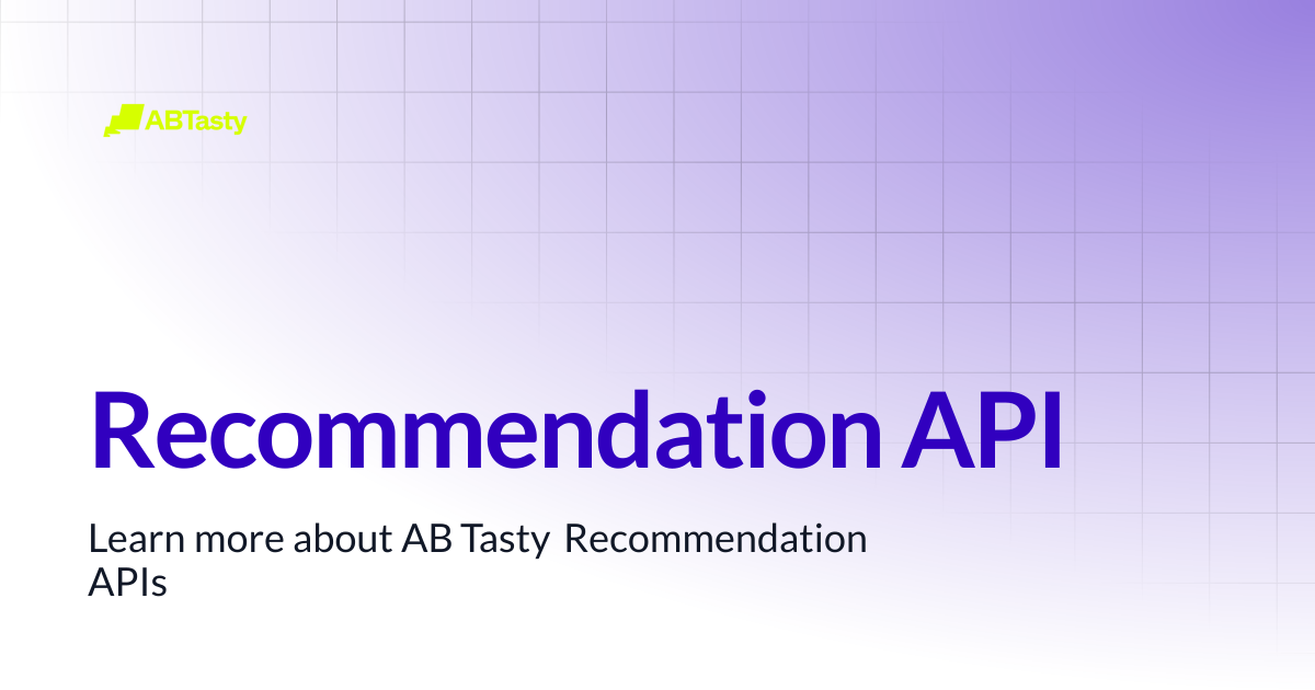 Recommendation API | Recommendation API Reference | AB Tasty Documentation