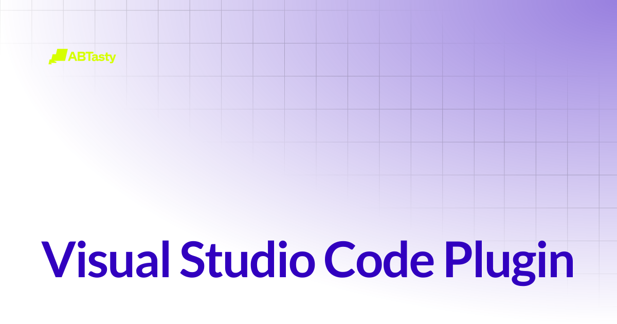 Visual Studio Code Plugin | Server side experimentations | AB Tasty ...