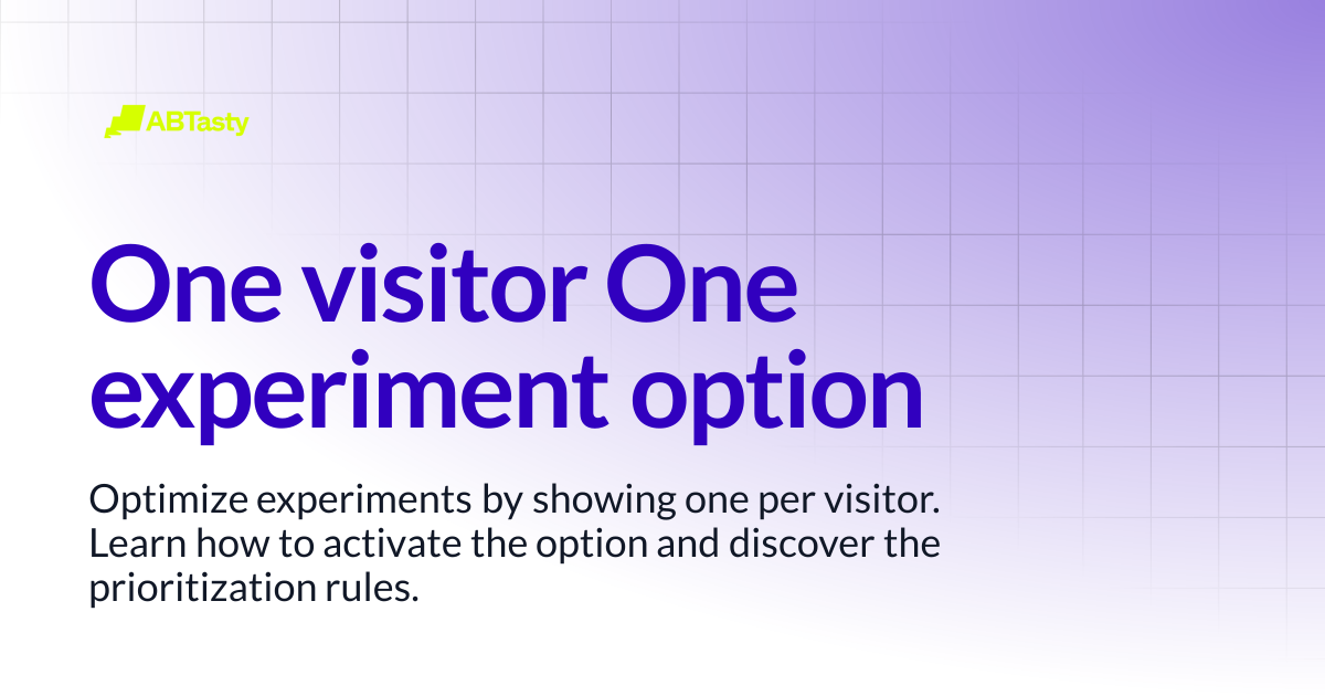 One visitor One experiment option | AB Tasty Documentation