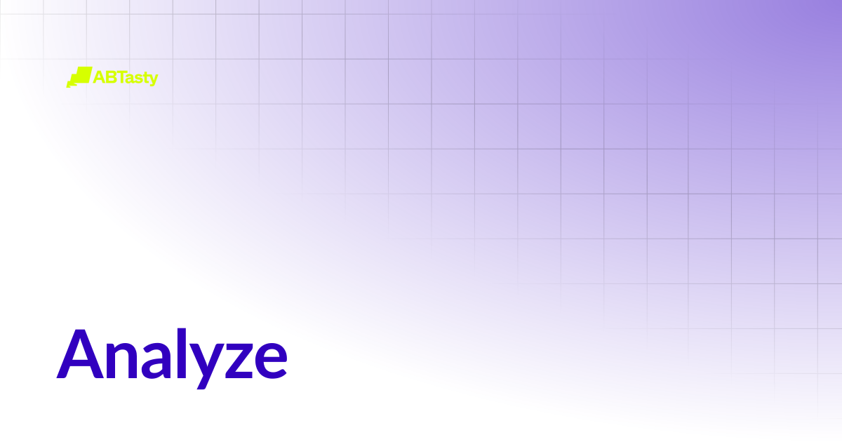 Analyze | AB Tasty Documentation