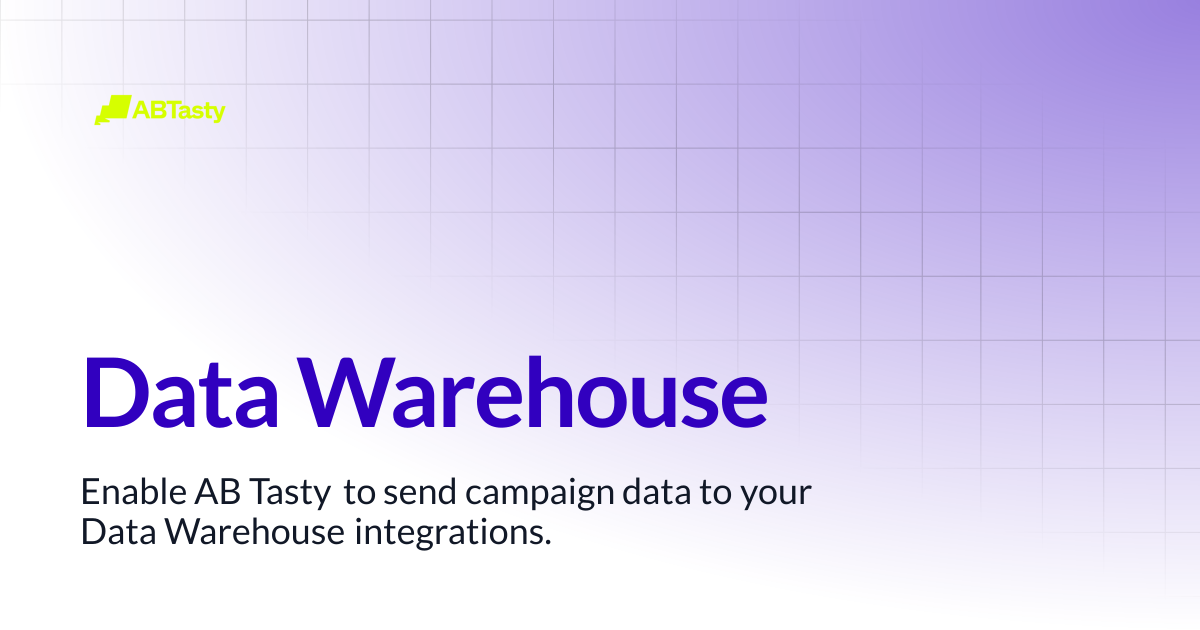 Data Warehouse | AB Tasty Documentation