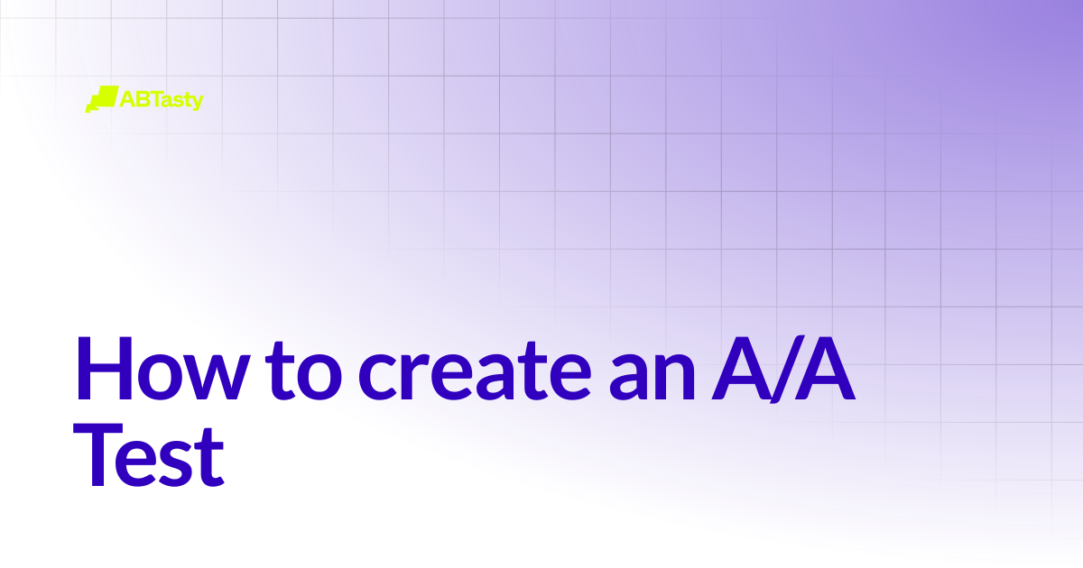 How to create an A/A Test | AB Tasty Documentation