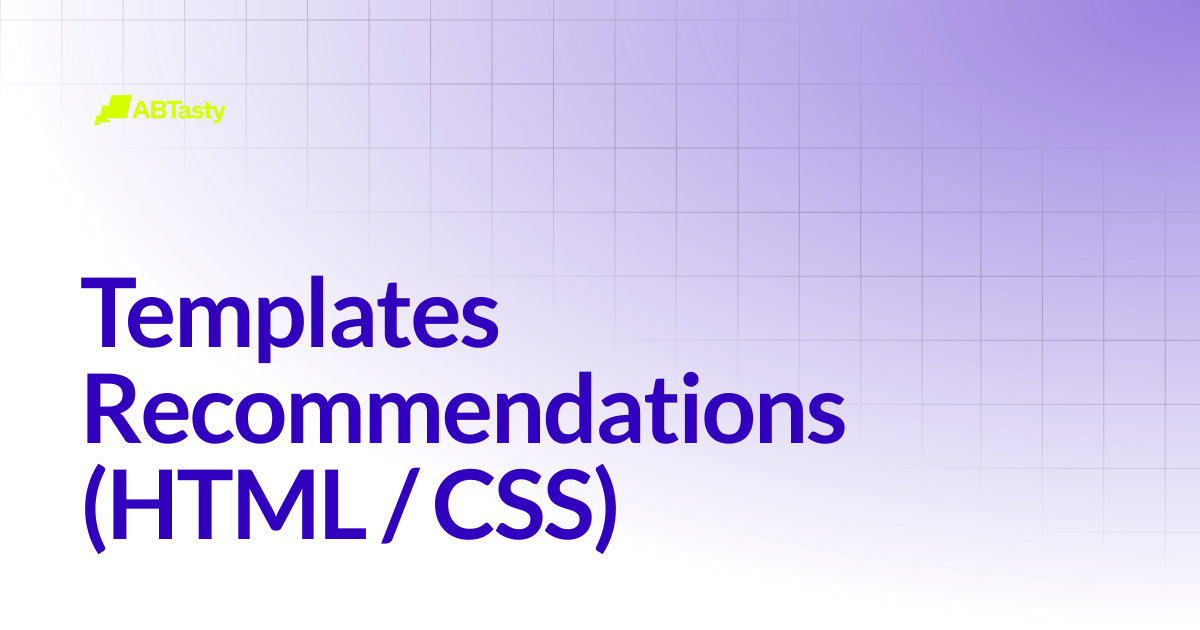 Templates Recommendations (HTML / CSS) | AB Tasty Documentation