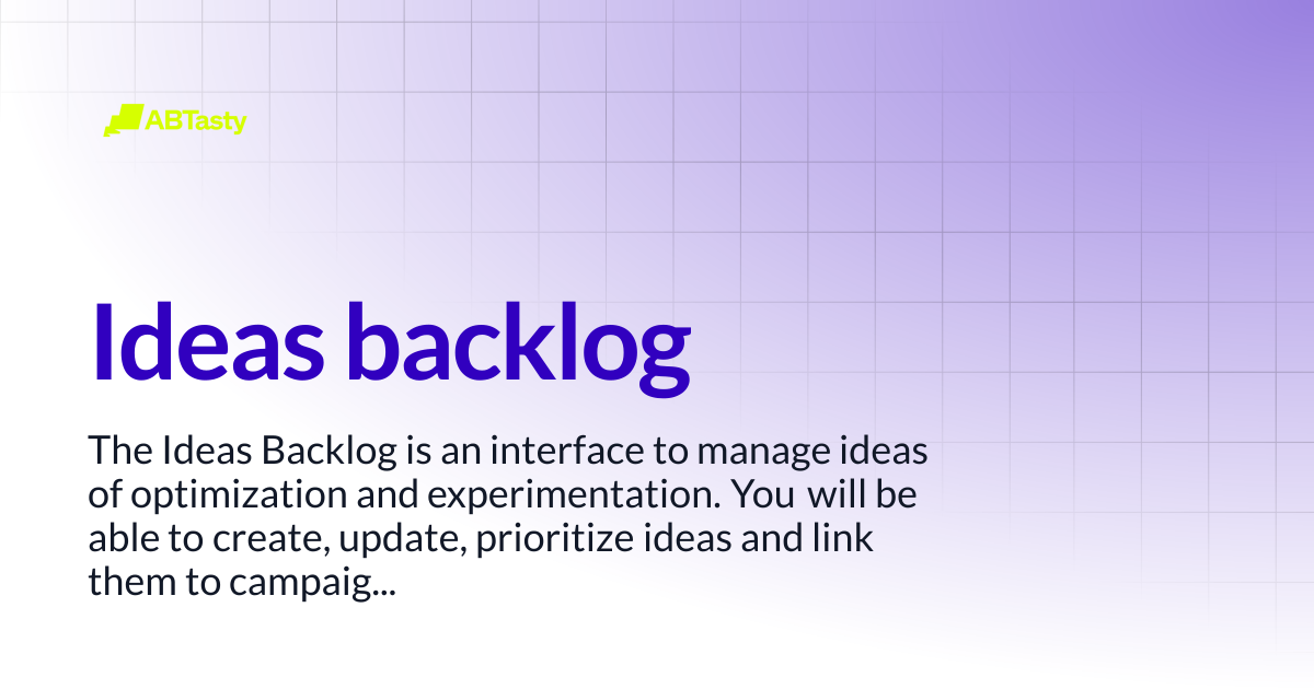 Ideas backlog | AB Tasty Documentation